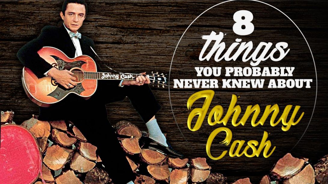 8 Things You Probably Never Knew About Johnny Cash – Country Music Family