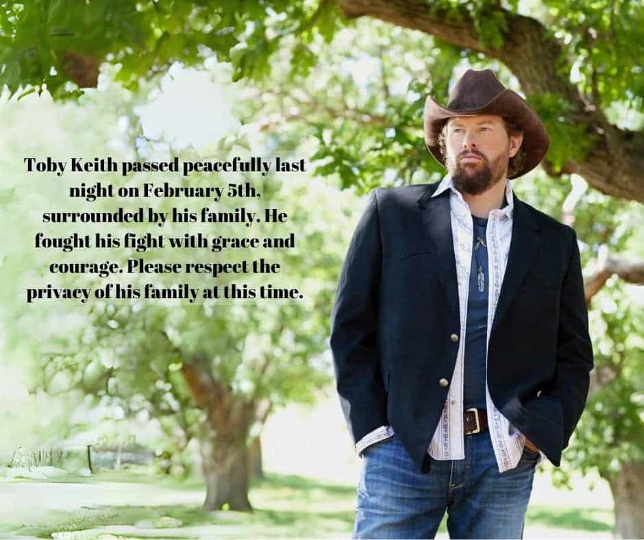 Toby Keith's passed away on February 5