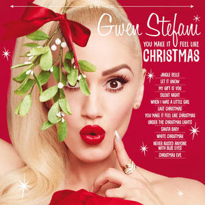 Gwen Stefani's album "You Make It Feel Like Christmas"